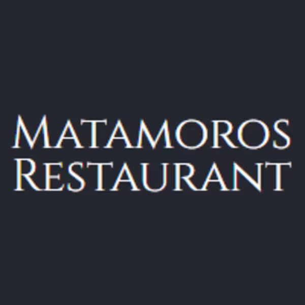 Matamoros Restaurante Y Cantina